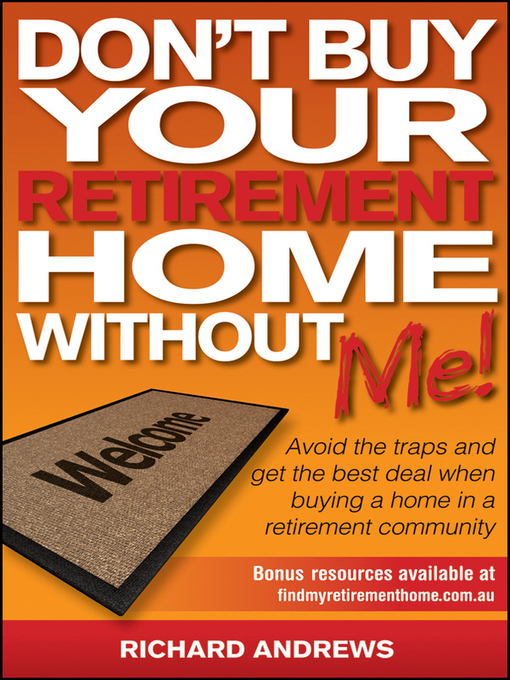 Title details for Don't Buy Your Retirement Home Without Me! by Richard Andrews - Wait list